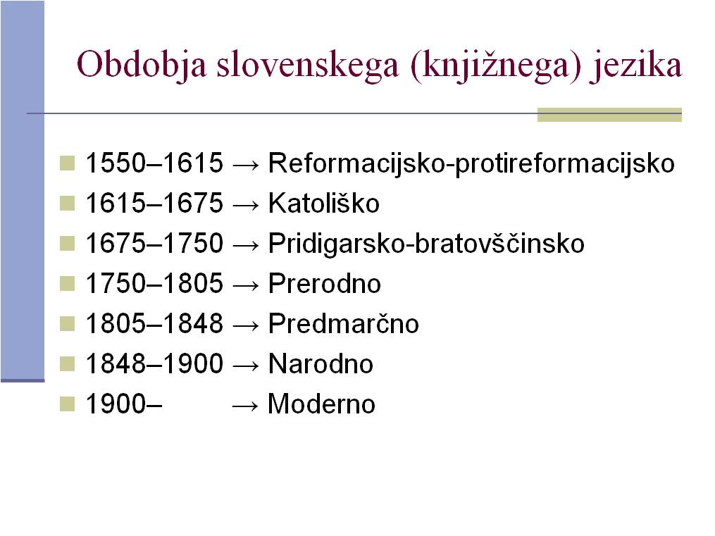 Obdobja slovenskega knjiznega jezika